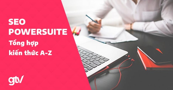 seo powersuite lÃ  gÃ¬